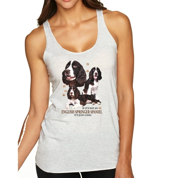 Wild Bobby, If It's Not an English Springer Spaniel It's Just a Dog Gift | Womens Dog Lover Premium Tri-Blend Racerback Tank Top, Heather White, Small