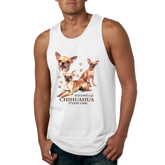 Wild Bobby, If It's Not a Chihuahua It's Just a Dog Gift, Men Graphic Tank Top, White, XX-Large
