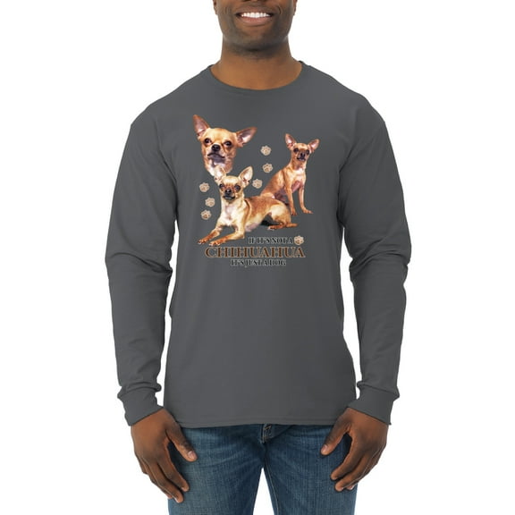 Wild Bobby, If It's Not a Chihuahua It's Just a Dog Gift, Men Long Sleeve Shirt, Charcoal, Large