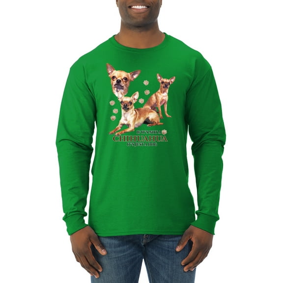 Wild Bobby, If It's Not a Chihuahua It's Just a Dog Gift, Men Long Sleeve Shirt, Kelly, Large