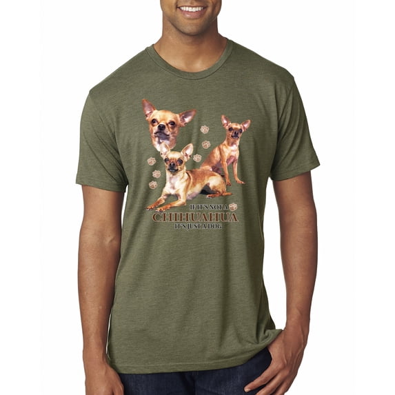 Wild Bobby, If It's Not a Chihuahua It's Just a Dog Gift, Men Premium Tri Blend Tee, Military Green, Large