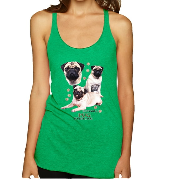 Wild Bobby, If It's Not a Pug It's Just a Dog Gift | Womens Dog Lover Premium Tri-Blend Racerback Tank Top, Envy, Large