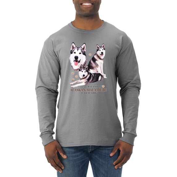Wild Bobby, If It's Not an Alaskan Malamute It's Just a Dog Gift, Men Long Sleeve Shirt, Heather Grey, X-Large