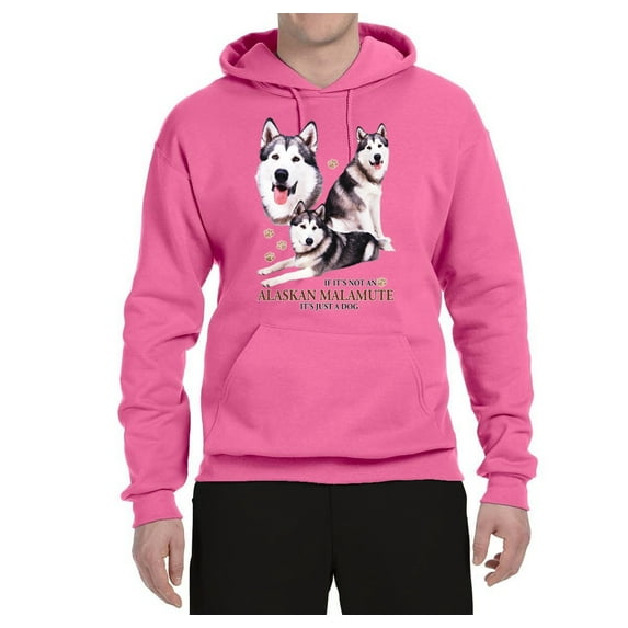 Wild Bobby, If It's Not an Alaskan Malamute It's Just a Dog Gift, Unisex Graphic Hoodie Sweatshirt, Neon Pink, Small