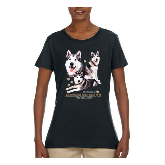 Wild Bobby, If It's Not an Alaskan Malamute It's Just a Dog Gift, Women Graphic Tee, Black, Small