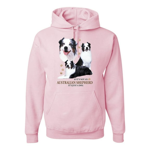 Wild Bobby, If It's Not an Australian Shepherd It's Just a Dog Gift | Mens Dog Lover Hooded Sweatshirt Graphic Hoodie, Light Pink, X-Large