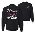 thumbnail image 1 of Wild Bobby In October We Wear Pink Crown Breast Cancer Awareness Front and Back Unisex Crewneck Sweatshirt, Black, Small, 1 of 5