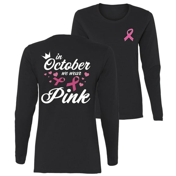 Wild Bobby In October We Wear Pink Crown Breast Cancer Awareness Front and Back Womens Graphic Long Sleeve T-Shirt, Black, Small