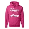 thumbnail image 1 of Wild Bobby In October We Wear Pink Crown Breast Cancer Awareness Unisex Hoodie Sweatshirt, Fuschia, Large, 1 of 6