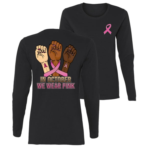 Wild Bobby In October We Wear Pink Protest Fists Breast Cancer Awareness Front and Back Womens Graphic Long Sleeve T-Shirt, Black, Large