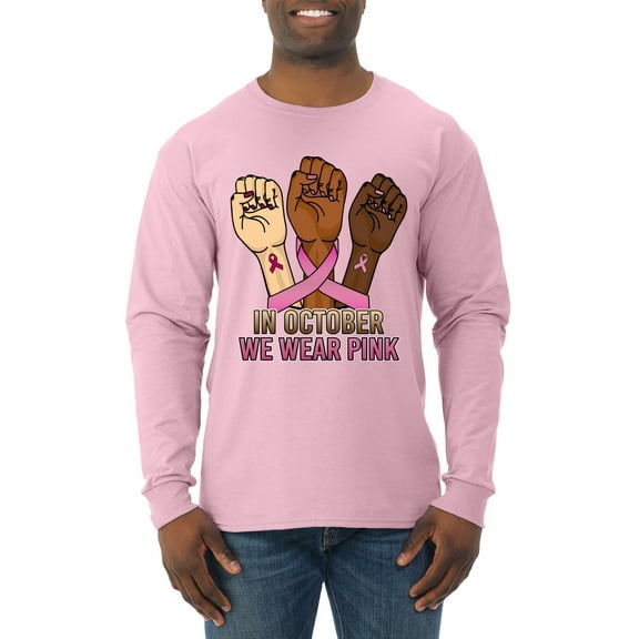 Wild Bobby In October We Wear Pink Protest Fists Breast Cancer Awareness Men Long Sleeve Shirt, Light Pink, XX-Large