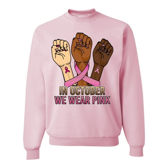 Wild Bobby In October We Wear Pink Protest Fists Breast Cancer Awareness Unisex Crewneck Sweatshirt, Light Pink, XX-Large