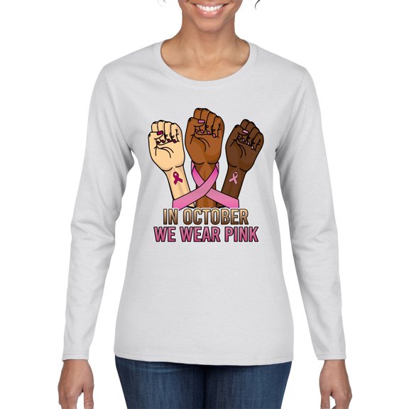 Wild Bobby In October We Wear Pink Protest Fists Breast Cancer Awareness Women Graphic Long Sleeve Tee, White, Medium