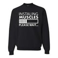 thumbnail image 1 of Wild Bobby Installing Muscles Please Wait… Gym/Workout Unisex Crewneck Graphic Sweatshirt, Black, Small, 1 of 5