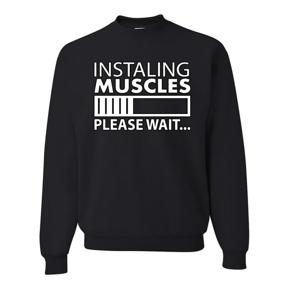 Wild Bobby Installing Muscles Please Wait Gym/Workout Unisex Crewneck Graphic Sweatshirt, Black, Small