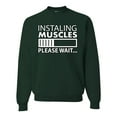 thumbnail image 1 of Wild Bobby Installing Muscles Please Wait Gym/Workout Unisex Crewneck Graphic Sweatshirt, Forest Green, Medium, 1 of 5
