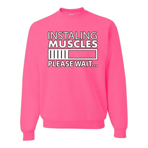 Wild Bobby Installing Muscles Please Wait… Gym/Workout Unisex Crewneck Graphic Sweatshirt, Neon Pink, X-Large