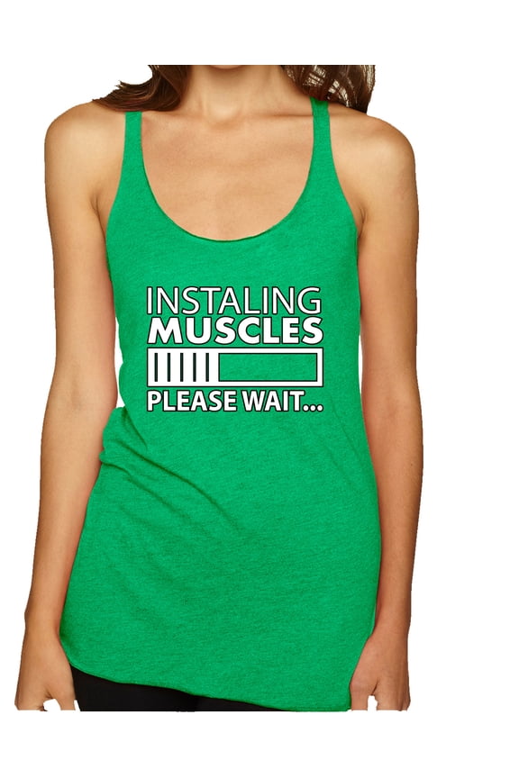 Installing Muscles Please Wait Gym/Workout Women Tri-Blend Racerback Tank Top, Envy, Medium