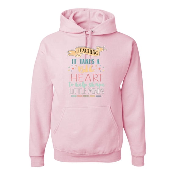 Wild Bobby, It Takes a Big Heart to Teach Little Minds Teachers Inpirational Inspirational/Christian Unisex Graphic Hoodie Sweatshirt, Light Pink, X-Large