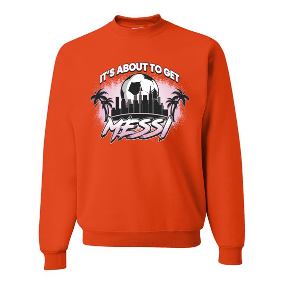 Wild Bobby It's About To Get Miami Soccer Skyline Sports Unisex Crewneck Sweatshirt, Orange, Medium