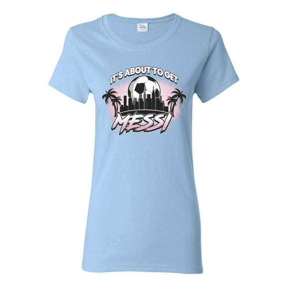 Wild Bobby It's About To Get Miami Soccer Skyline Sports Women Graphic Tee, Light Blue, X-Large