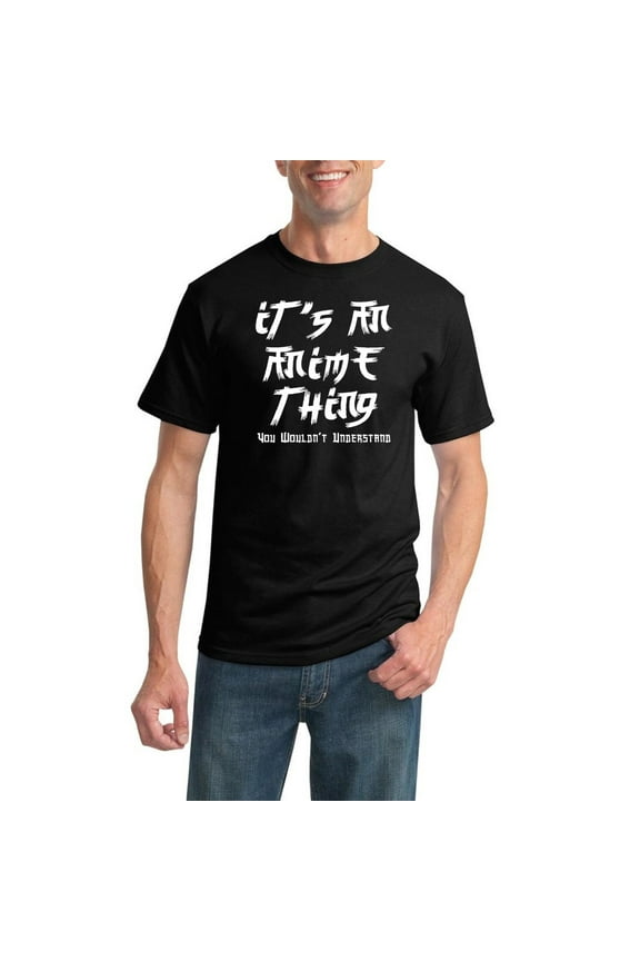 , It's An Anime Thing | Mens Anime Graphic T-Shirt, Black, Large