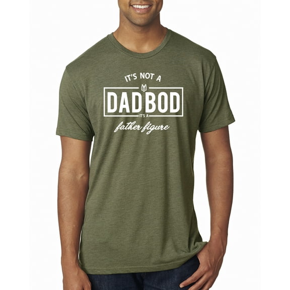 Wild Bobby,It's Not A Dad BOD It's A Father Figure Funny Husband Boyfriend Gift, Father's Day, Men Premium Tri Blend Tees, Military Green, Small