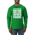 thumbnail image 1 of Wild Bobby, It's Not a Dad Bod, It's a Father Figure Funny Gift Dad, Papa Father's Day, Men Long Sleeve Shirt, Kelly, X-Large, 1 of 3