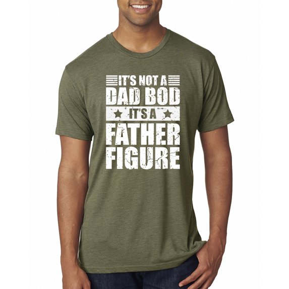 Wild Bobby, It's Not a Dad Bod, It's a Father Figure Funny Gift Dad, Papa Father's Day, Men Premium Tri Blend Tee, Military Green, 2XL