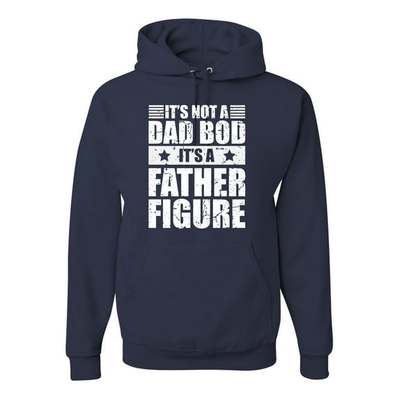 Wild Bobby, It's Not a Dad Bod, It's a Father Figure Funny Gift Dad, Papa Father's Day, Unisex Graphic Hoodie Sweatshirt, Navy, Small