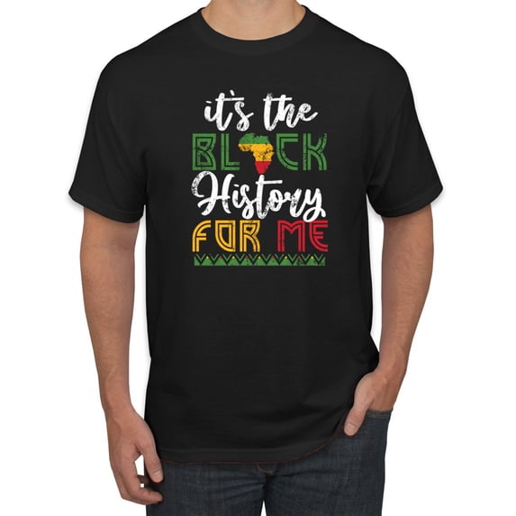 Wild Bobby It's The Black History For Me Black Pride Men Graphic Tee, Black, 3X-Large