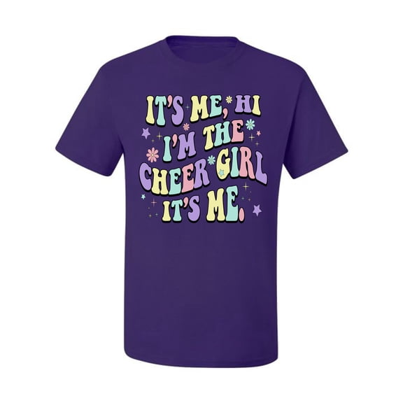 Wild Bobby Its Me I'm The Cheer Girl Men Tee