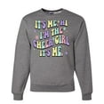 thumbnail image 1 of Wild Bobby Its Me I'm The Cheer Girl Unisex Crewneck Sweatshirt, 1 of 6