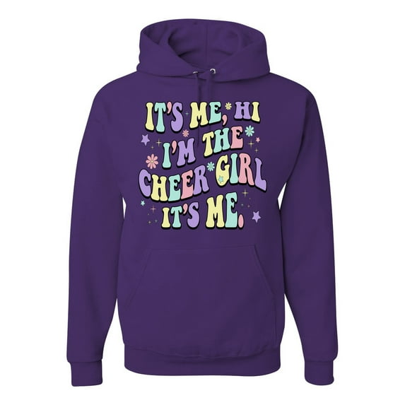 Wild Bobby Its Me I'm The Cheer Girl Unisex Hoodie Sweatshirt