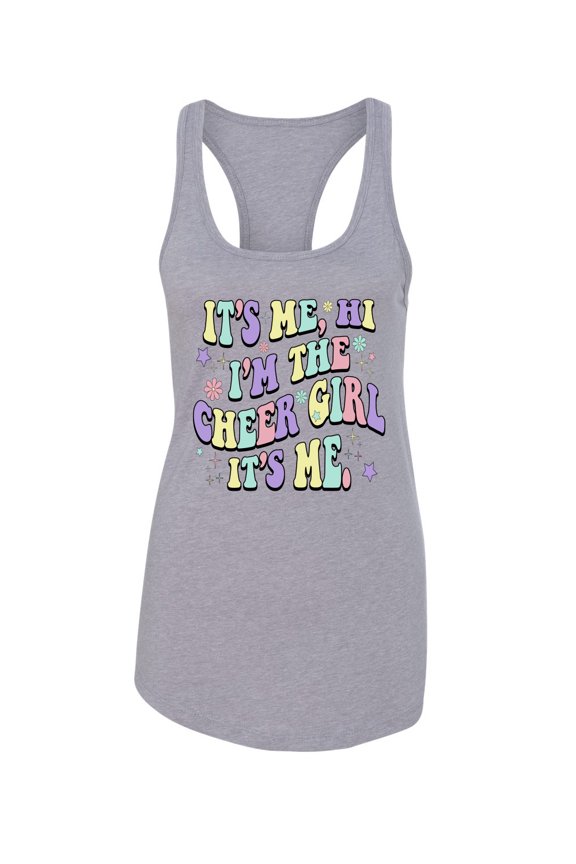 Its Me I'm The Cheer Girl Women Racerback Tank Top