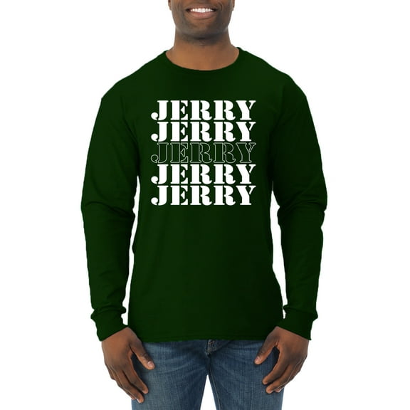 Wild Bobby Jerry Springer 90's TV Talk Show Host Jerry Jerry Chant Famous People Mens Long Sleeve Shirt, Forest Green, X-Large