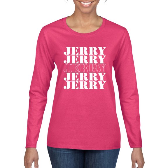 Wild Bobby Jerry Springer 90's TV Talk Show Host Jerry Jerry Chant Famous People Womens Graphic Long Sleeve Tee, Fuschia, XX-Large