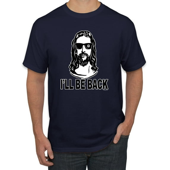 Wild Bobby Jesus: Ill Be Back Inspirational/Christian Men Graphic Tee, Navy, XX-Large