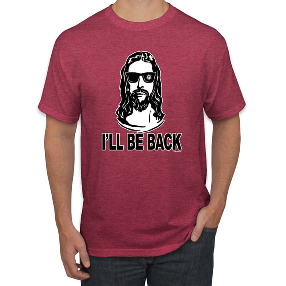 Wild Bobby Jesus: Ill Be Back Inspirational/Christian Men Graphic Tee, Vintage Heather Red, Small