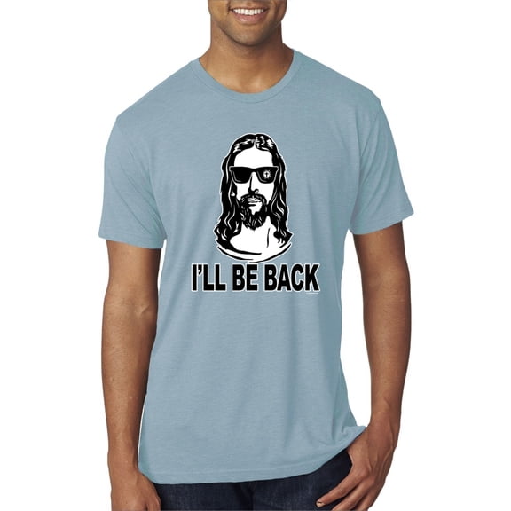Wild Bobby Jesus: Ill Be Back Inspirational/Christian Men Premium Tri Blend Tee, Denim, Large
