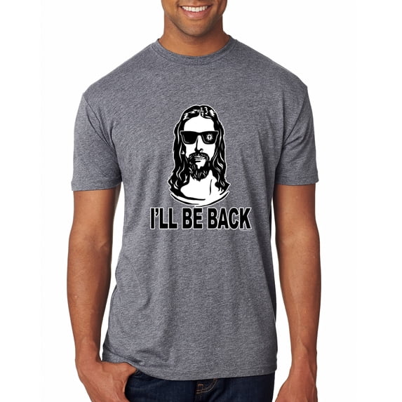 Wild Bobby Jesus: Ill Be Back Inspirational/Christian Men Premium Tri Blend Tee, Premium Heather, XX-Large