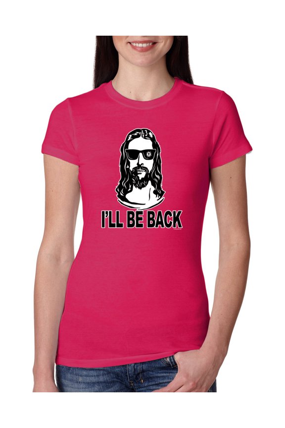 , Jesus: Ill Be Back Inspirational/Christian Women Slim Fit Junior Tee, Raspberry, Large