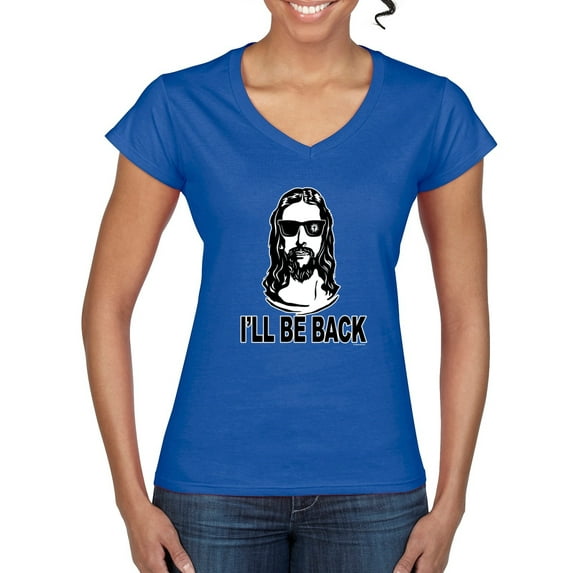 Wild Bobby Jesus: Ill Be Back Inspirational/Christian Women Standard V-Neck Tee, Royal, Small