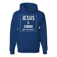 thumbnail image 1 of Wild Bobby Jesus Is Coming Are You Ready? Inspirational/Christian Unisex Graphic Hoodie Sweatshirt, Royal, Small, 1 of 5