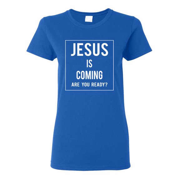 Wild Bobby Jesus Is Coming Are You Ready? Inspirational/Christian Women Graphic Tee, Royal, X-Large