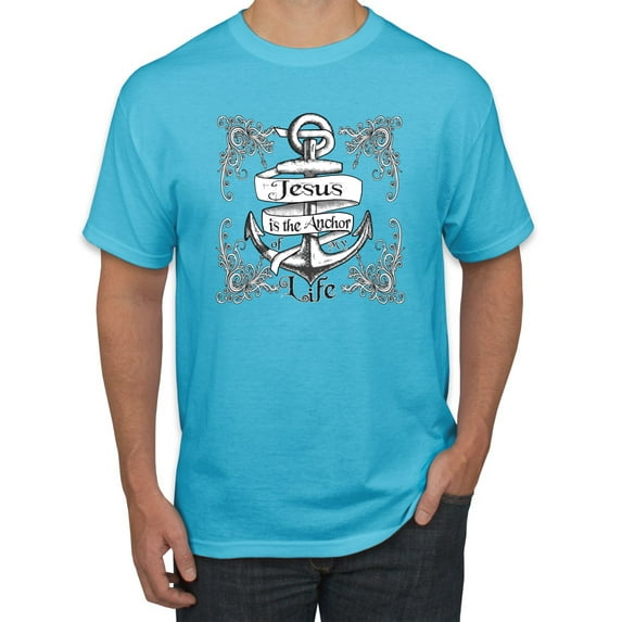 Wild Bobby, Jesus Is The Anchor Of My Life, Inspirational/Christian, Men Graphic Tee, Light Turquoise, Large