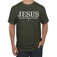 thumbnail image 1 of Wild Bobby Jesus the Way. The Truth. The Life Inspirational/Christian Men Graphic Tee, Military Green, XX-Large, 1 of 5