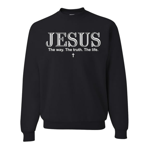 Wild Bobby Jesus the Way. The Truth. The Life Inspirational/Christian Unisex Crewneck Graphic Sweatshirt, Black, Small