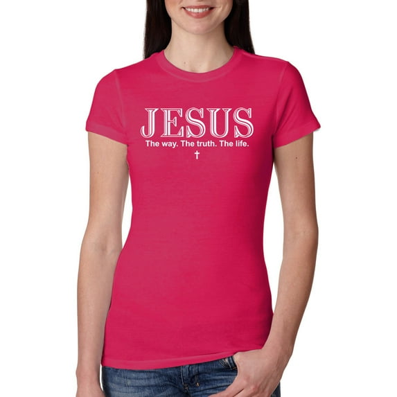 Wild Bobby, Jesus the Way. The Truth. The Life Inspirational/Christian Women Slim Fit Junior Tee, Raspberry, Small