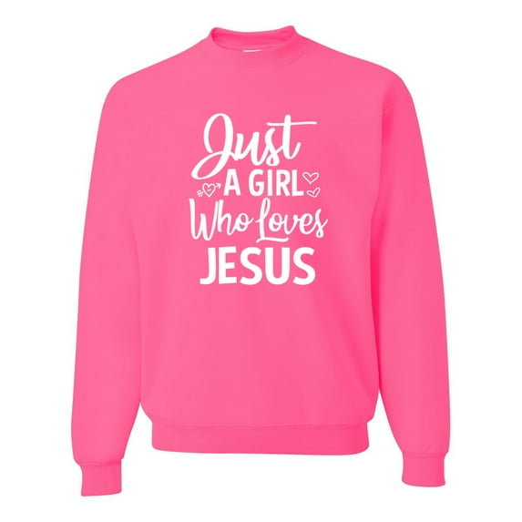 Wild Bobby Just A Girl Who Loves Jesus Inspirational/Christian Unisex Crewneck Graphic Sweatshirt, Neon Pink, XX-Large